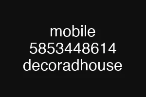 mobile 5853448614 decoradhouse
