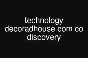 technology decoradhouse.com.co discovery